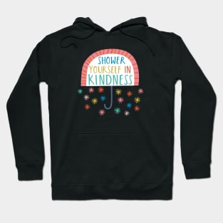 Kindness Shower Hoodie